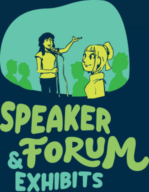 speaker forums and exhibits